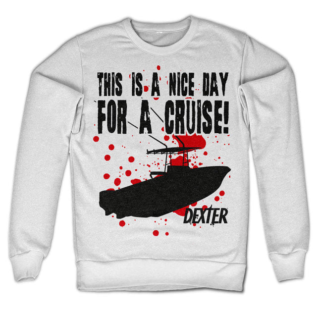Dexter - This is A Nice Day for A Cruise Sweatshirt