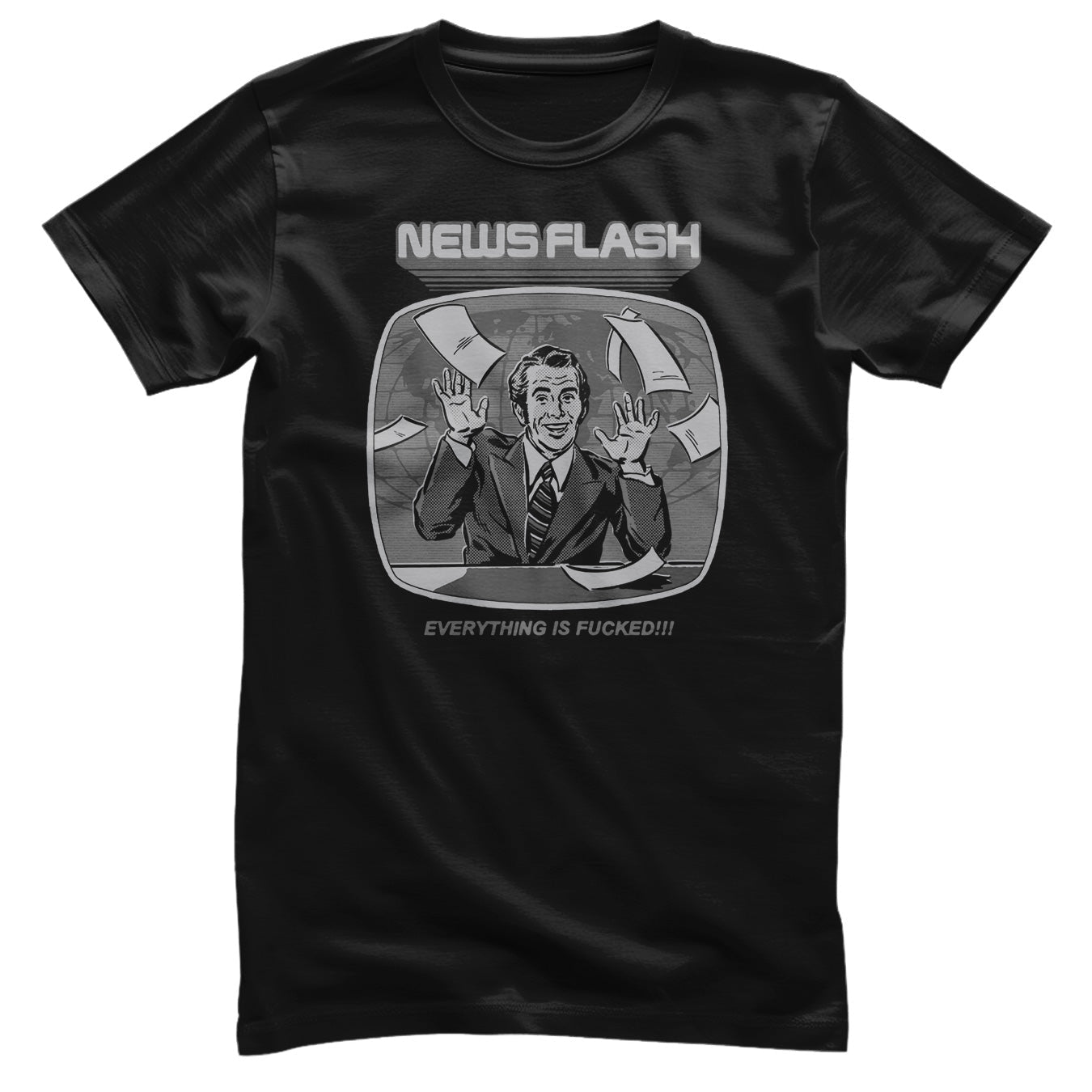 Steven Rhodes - News Flash - Everything is F*cked! Mens T-Shirt