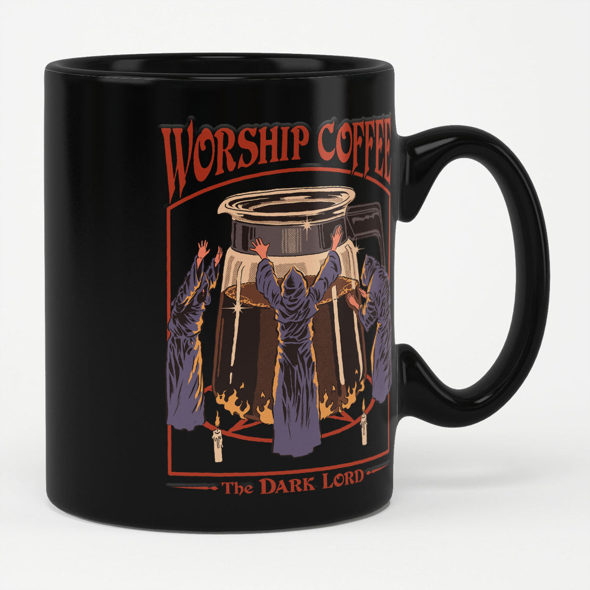 Steven Rhodes - Worship Coffee The Dark Lord Coffee Mug
