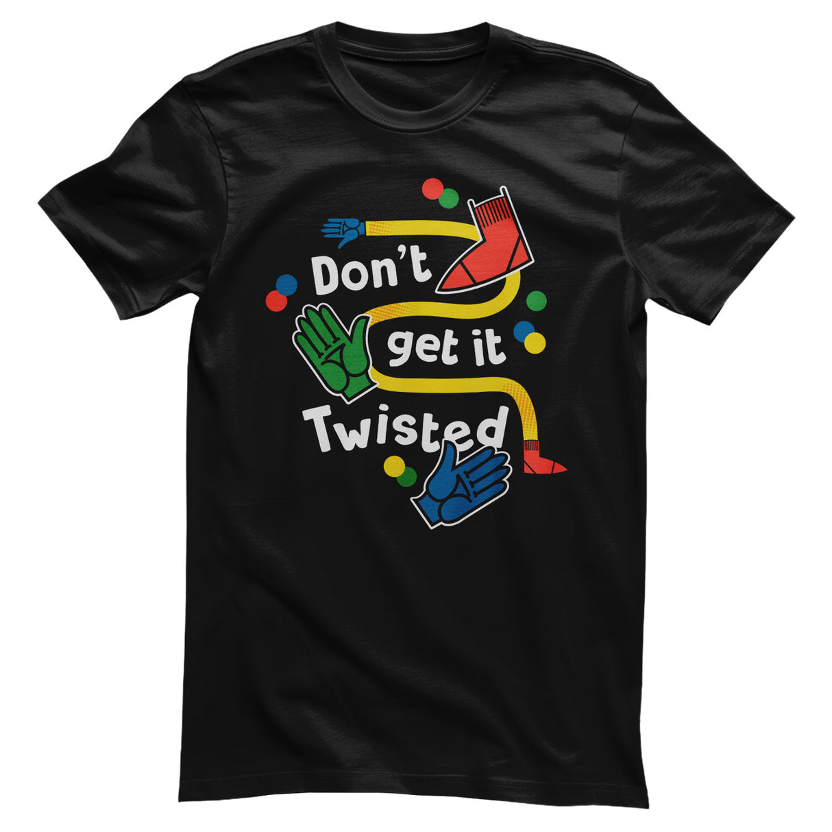 Twister - Don't Get Twisted Mens T-Shirt
