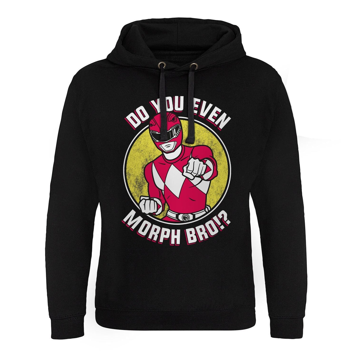 Power Rangers - Do You Even Morph Bro Epic Hoodie