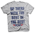 Top Gun - Up There With The Best Of The Best Mens T-Shirt