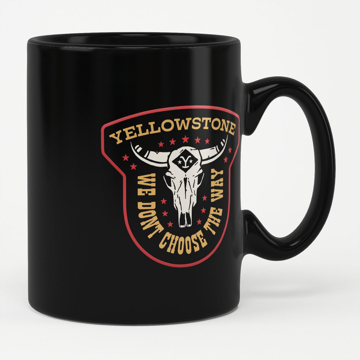 Yellowstone - We Don't Choose The Way Coffee Mug