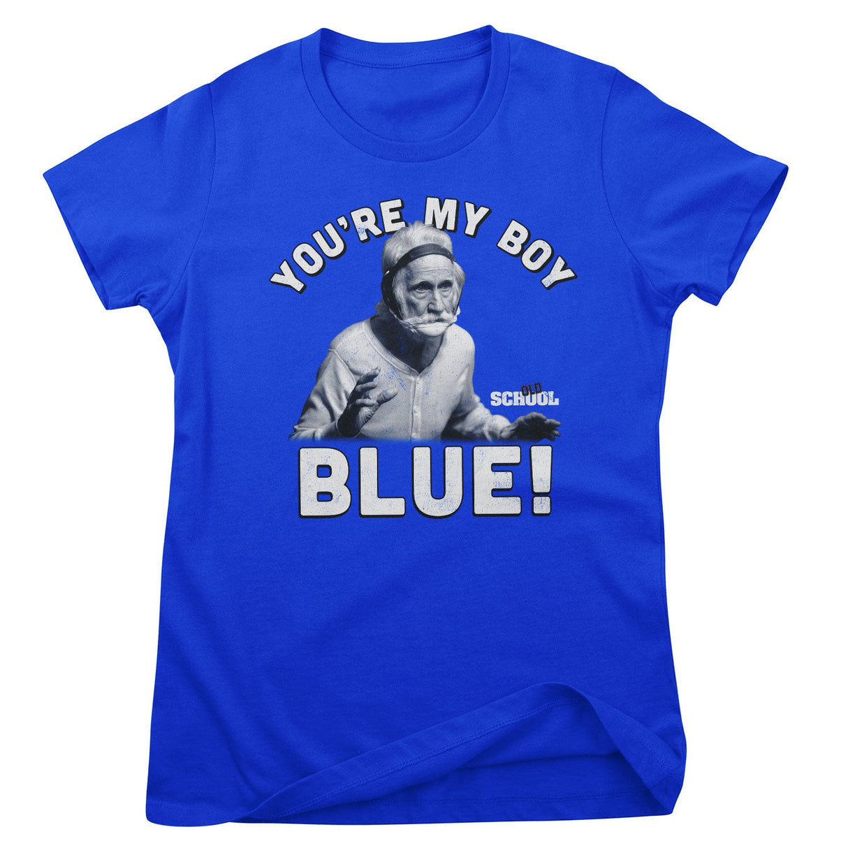 Old School - You're My Boy Blue! Women T-Shirt