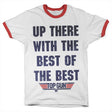 Top Gun - Up There With The Best Of The Best Ringer Mens T-Shirt