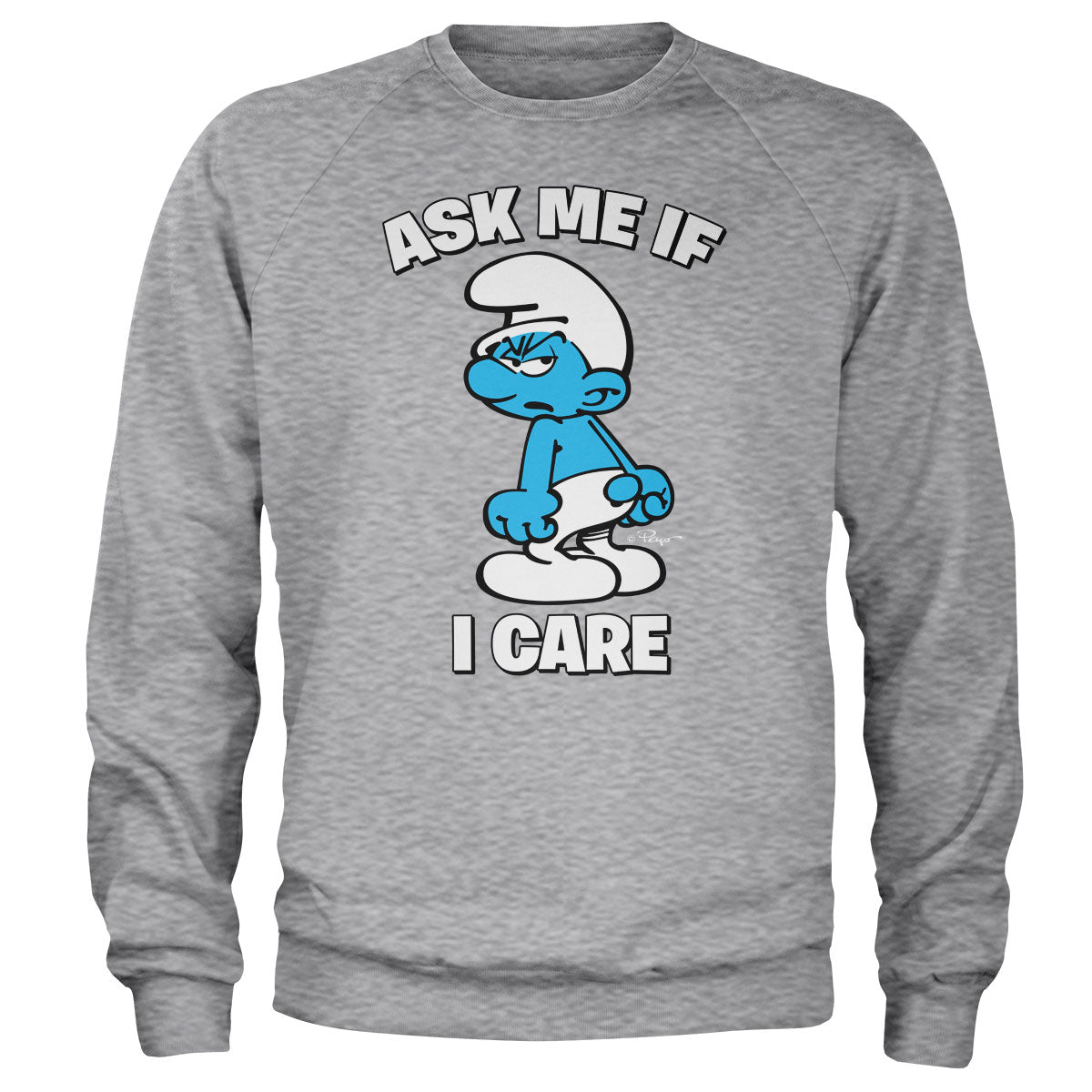 Smurfs - The Smurfs - Ask Me If I Care Sweatshirt