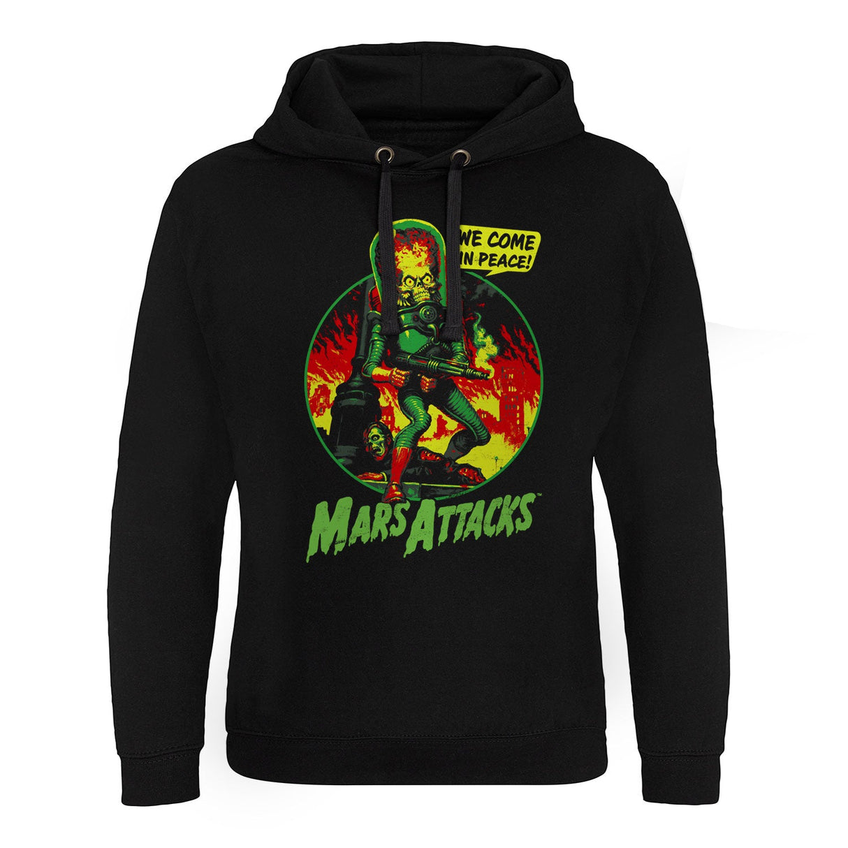Mars Attacks - We Come In Peace Epic Hoodie showcasing - We Come In Peace design