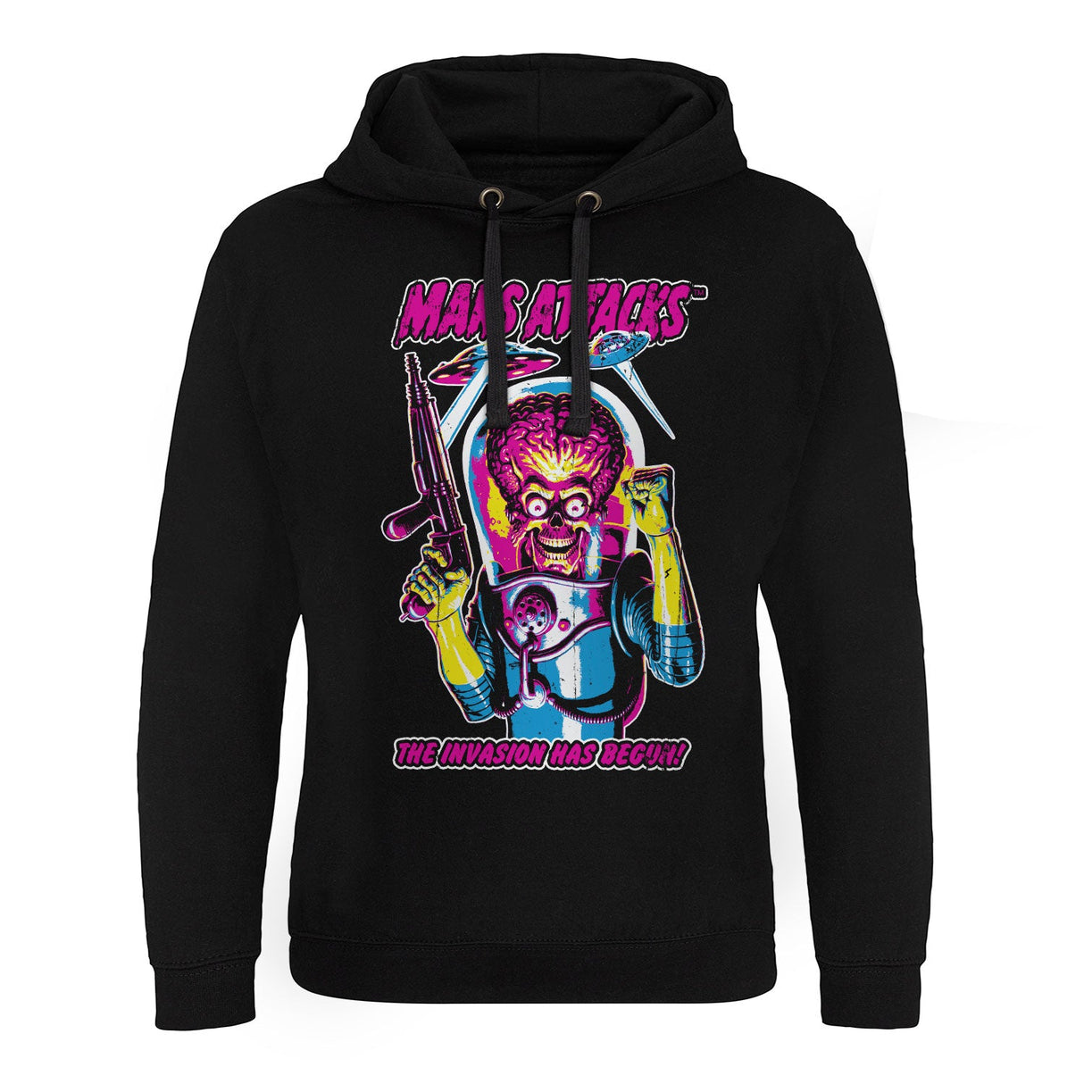 Mars Attacks - The Invasion Has Begun Epic Hoodie showcasing - The Invasion Has Begun design