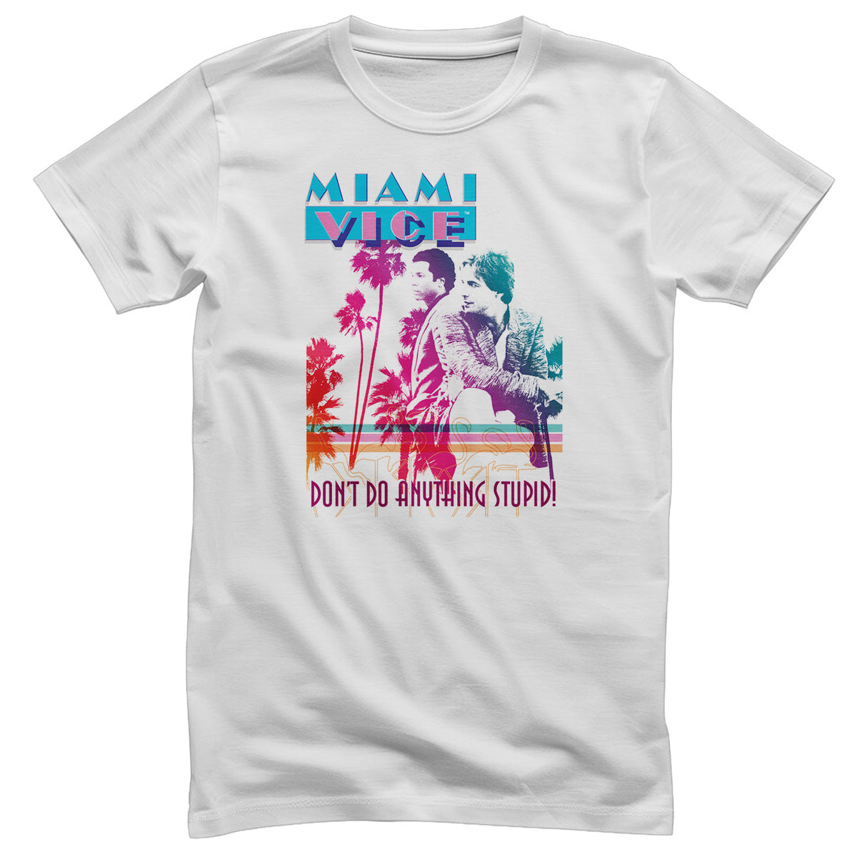 Miami Vice - Don't Do Anything Stupid Mens T-Shirt