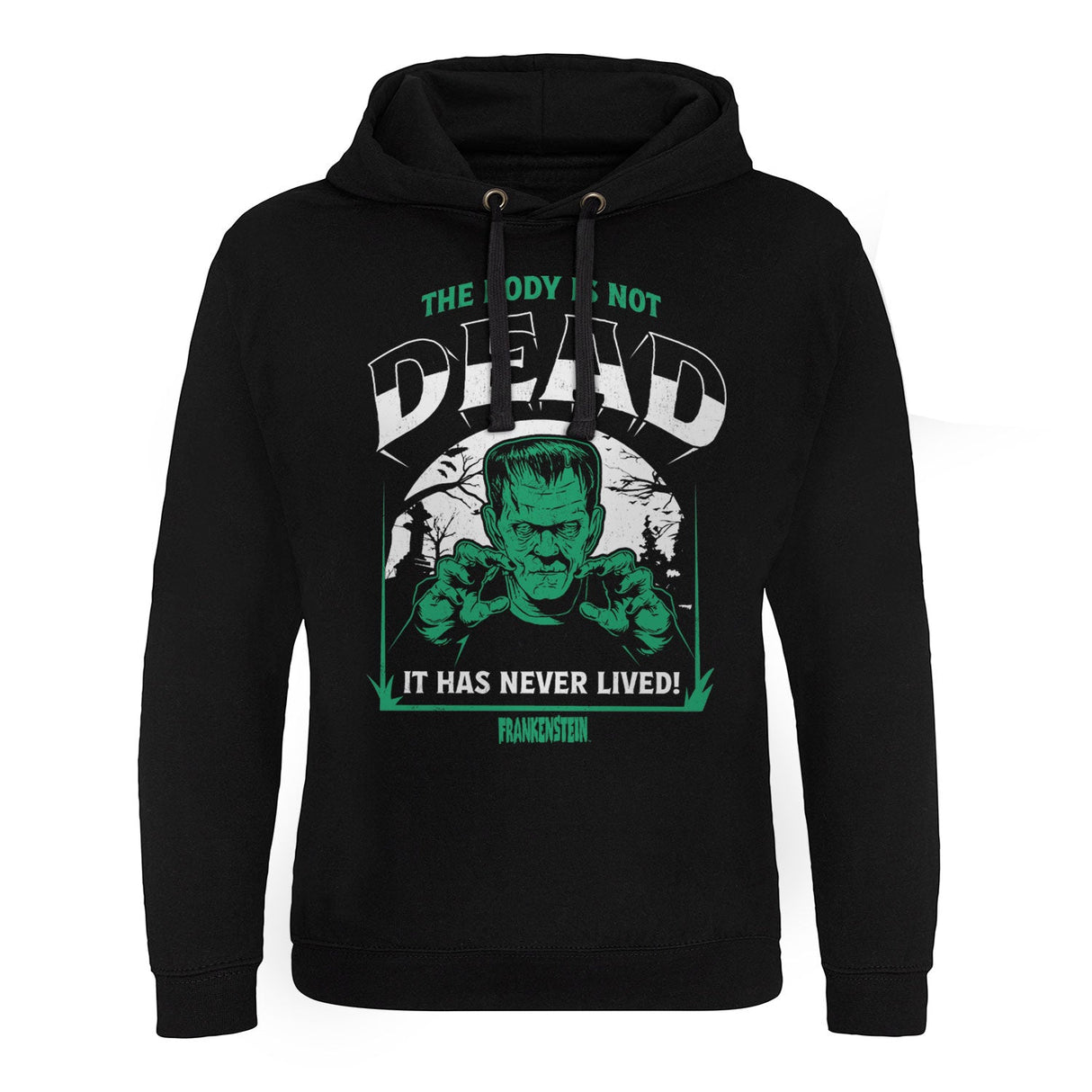 Universal Monsters - Frankenstein - The Body Is Not Dead Epic Hoodie