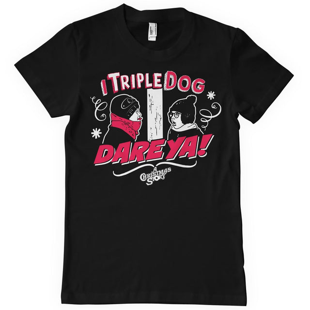 I Triple Dog Dare Ya T-Shirt showcasing I Triple Dog Dare Ya design