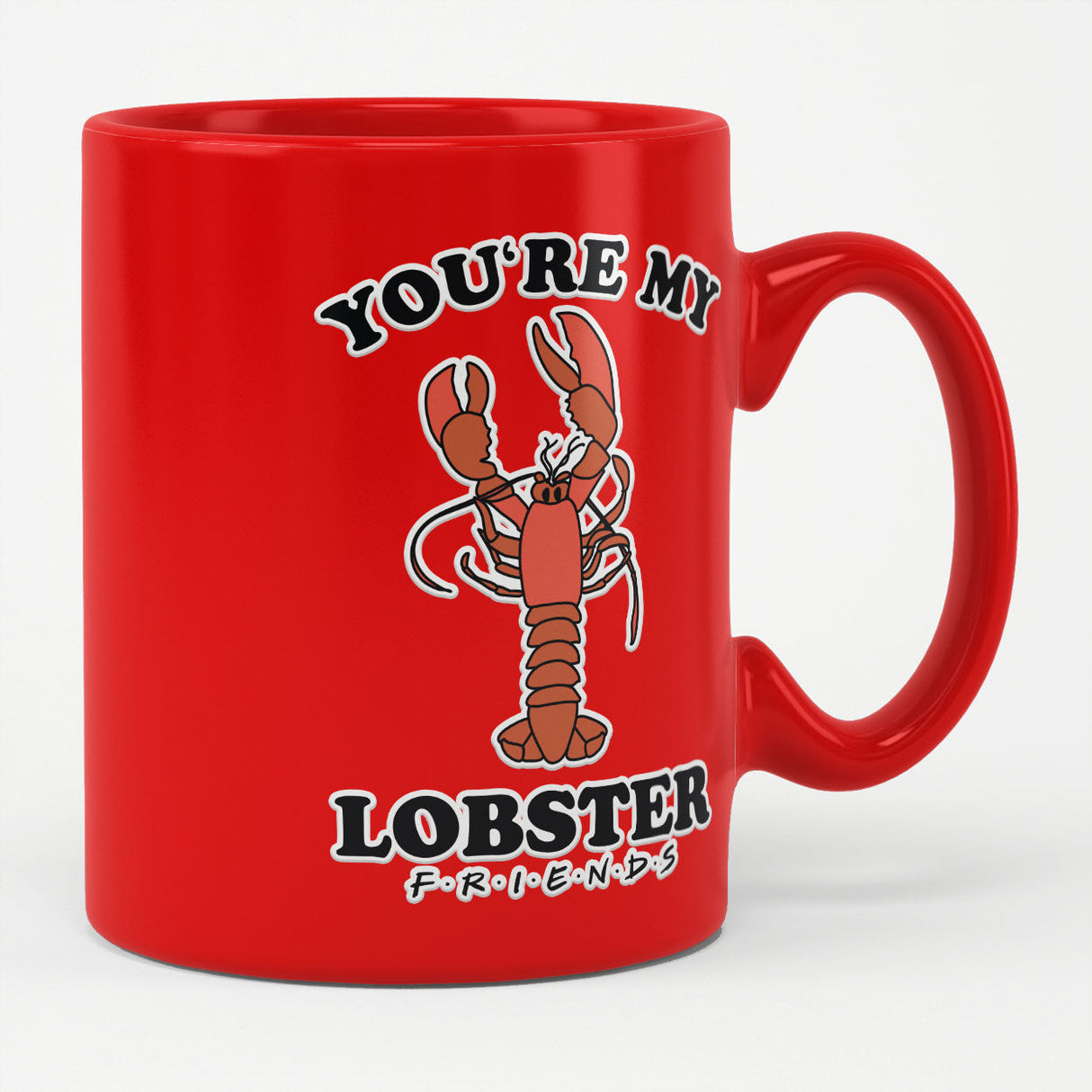 Friends - You're My Lobster Coffee Mug