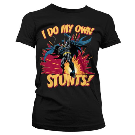 Batman - I Do My Own Stunts Girly Tee showcasing - I Do My Own Stunts design