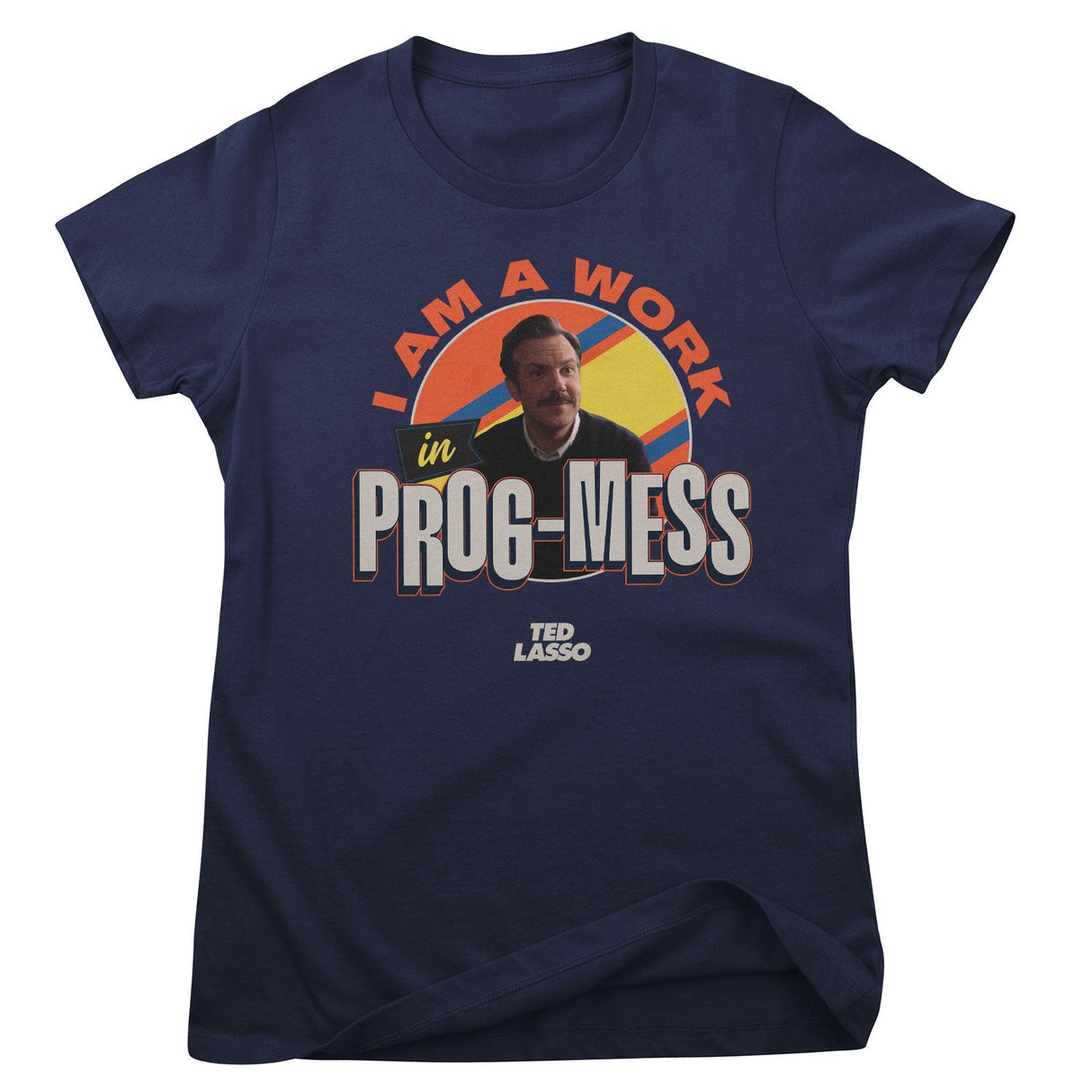 Ted Lasso - I Am A Work In Prog-Mess Mens T-Shirt