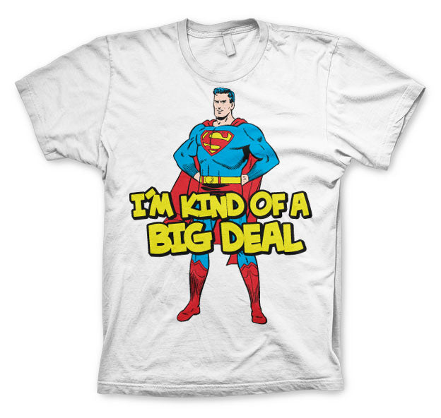 Superman - I'm Kind Of A Big Deal Mens T-Shirt