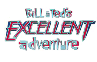 Bill and Ted&#39;s Excellent Adventure