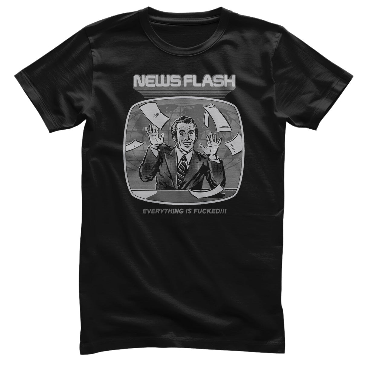 Steven Rhodes - News Flash - Everything is F*cked! Mens T-Shirt