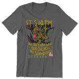 Dungeons & Dragons - D&D - It's 10pm Mens T-Shirt