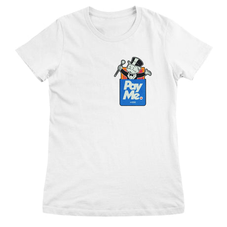 Monopoly - PAY ME Women T-Shirt
