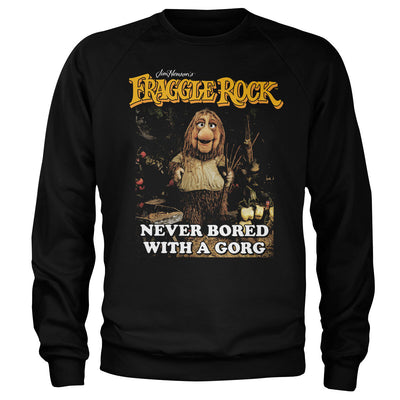 Fraggle Rock - Never Bored with A Gorg Sweatshirt