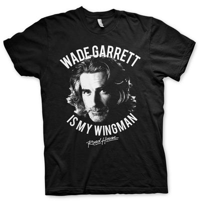 Road House - Wade Garrett is My Wingman Mens T-Shirt