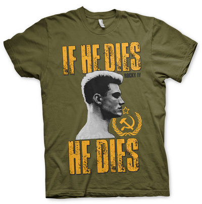 Rocky - If He Dies He Dies Mens T-Shirt