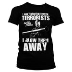 The Delta Force - I Blow Terrorists Away Women T-Shirt