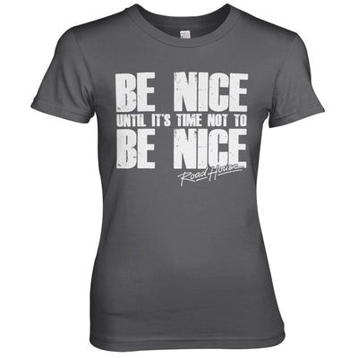 Road House - Be Nice Women T-Shirt