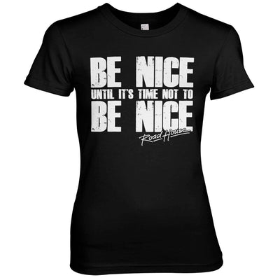 Road House - Be Nice Women T-Shirt