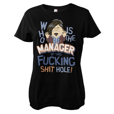 South Park - Who Is The Manager Of This Shit Hole Women T-Shirt