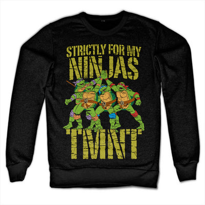 Teenage Mutant Ninja Turtles - TMNT - Strictly For My Ninjas Sweatshirt