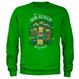 Teenage Mutant Ninja Turtles - From Our Sewer To Yours! Sweatshirt