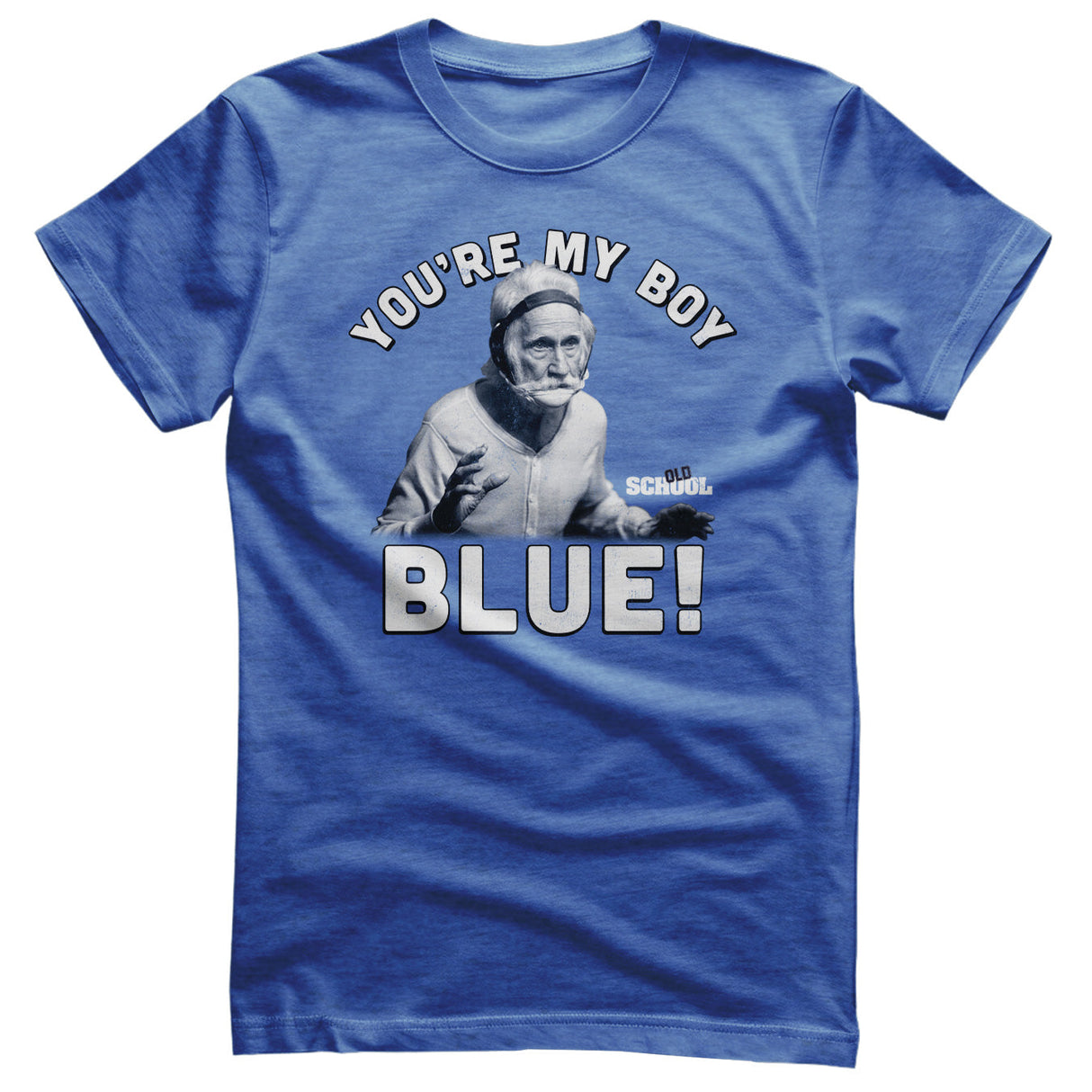Old School - You're My Boy Blue! Mens T-Shirt