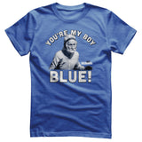 Old School - You're My Boy Blue! Mens T-Shirt
