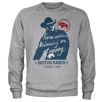 Yellowstone - Winning Or Learning Sweatshirt