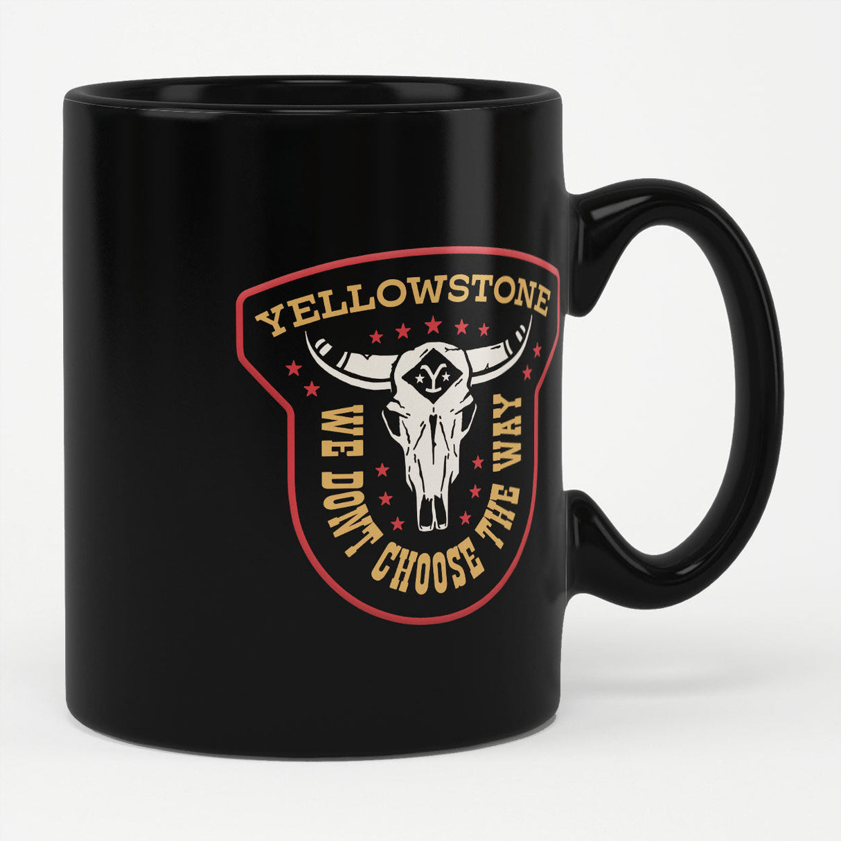 Yellowstone - We Don't Choose The Way Coffee Mug
