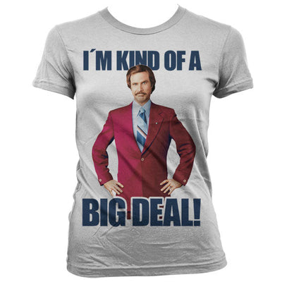 Anchorman - I'm Kind of A Big Deal Women T-Shirt