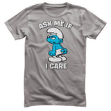 Smurfs - The Smurfs - Ask Me If I Care Mens T-Shirt