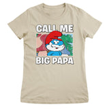 Smurfs - Call Me Big Papa Women T-Shirt