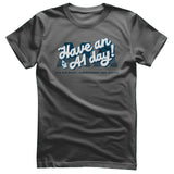 Breaking Bad - Have an A1 Day! Mens T-Shirt