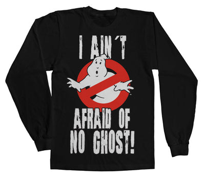 Ghostbusters - I Ain't Afraid of No Ghost Long Sleeve T-Shirt