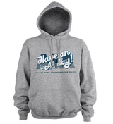 Breaking Bad - Have an A1 Day! Hoodie