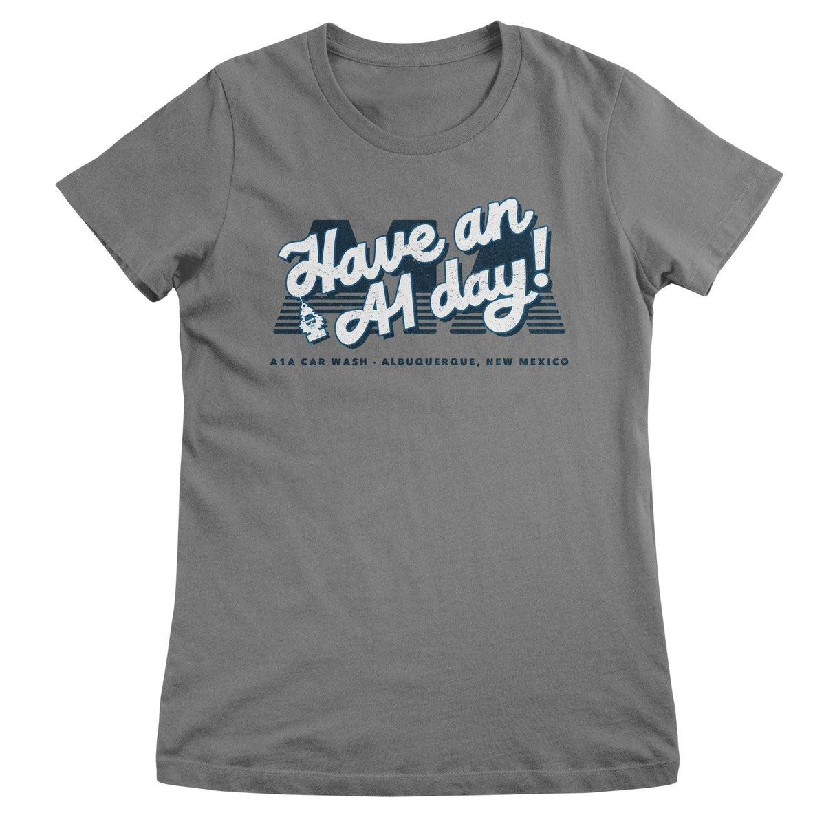 Breaking Bad - Have an A1 Day! Women T-Shirt