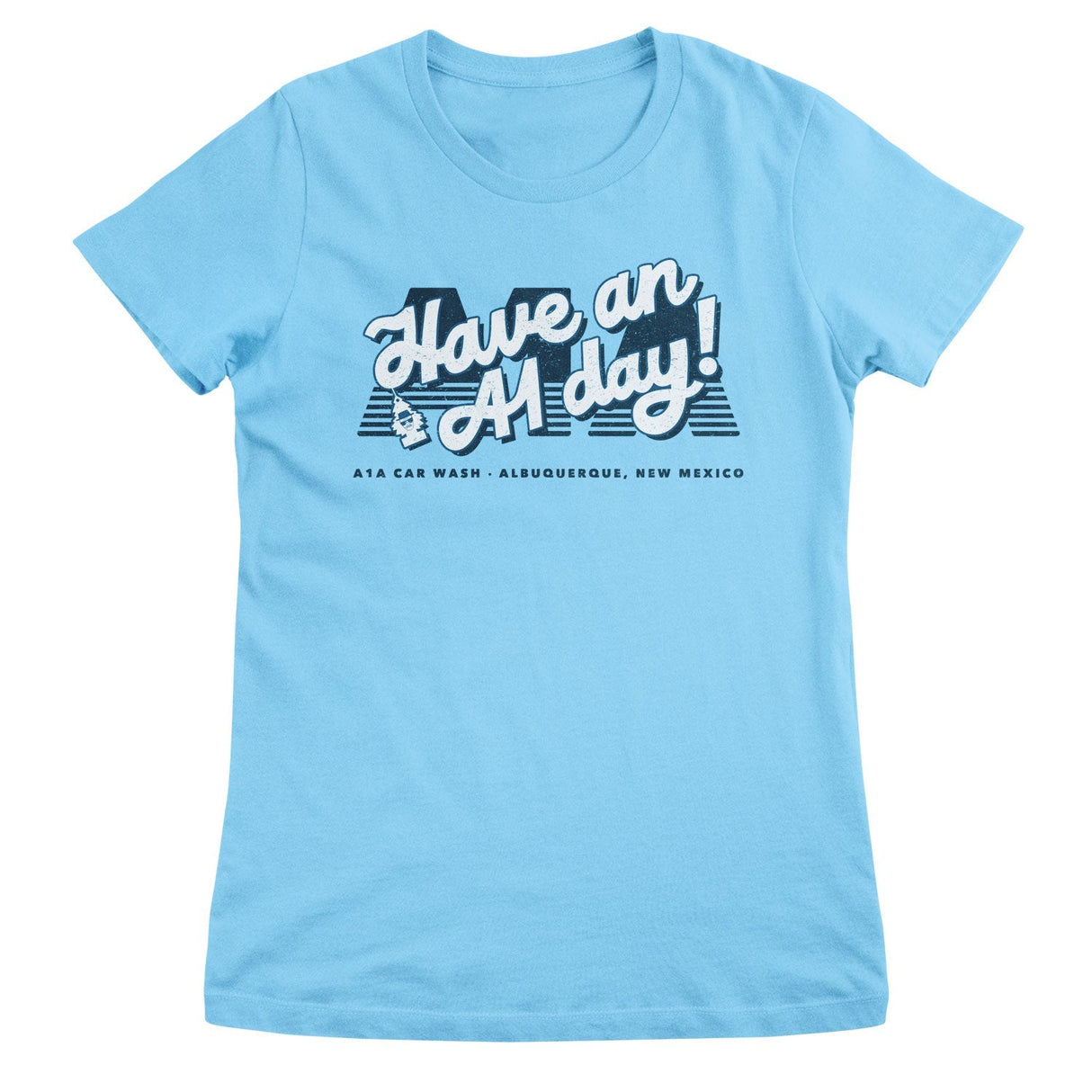 Breaking Bad - Have an A1 Day! Women T-Shirt