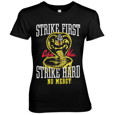 Cobra Kai - Strike First - Strike Hard - No Mercy Women T-Shirt