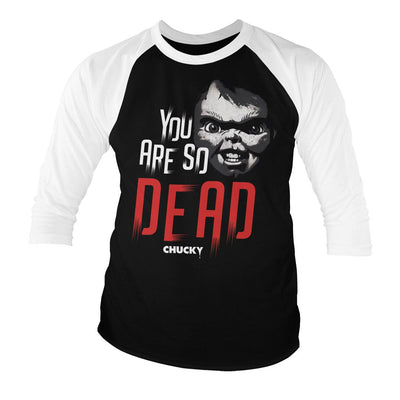 Chucky - You are So Dead Baseball Long Sleeve T-Shirt