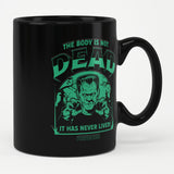 Universal Monsters - The Body Is Not Dead Coffee Mug