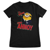 Minions - To Serve And Annoy Women T-Shirt