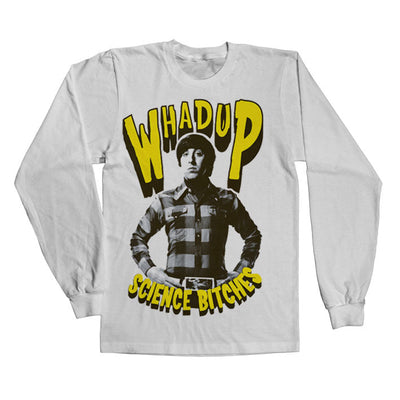 The Big Bang Theory - Whadup Science Bitches Long Sleeve T-Shirt