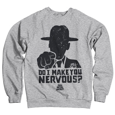 Full Metal Jacket - Do I Make You Nervous Sweatshirt